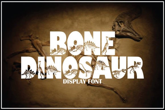 Bone Dinosaur: A Display Font with Bite