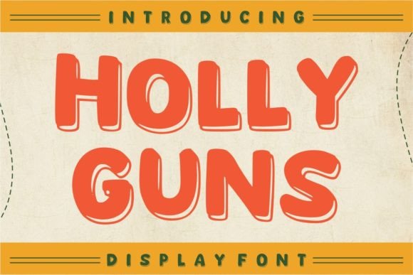 Holly Guns: A Playful Display Font for Small Business Branding